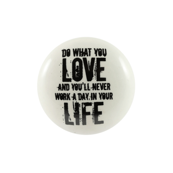 Keramik-Möbelknopf - QUOTE Love Life | weiß schwarz (rund) 
